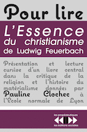 Pour lire L'Essence du christianisme de Feuerbach